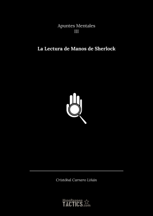 Apuntes Mentales III: La Lectura de Manos de Sherlock