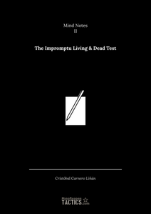 Mind Notes II: The Impromptu Living & Dead Test